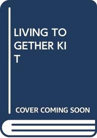 The Living Together Kit: A Legal Guide for Unmarried Couples