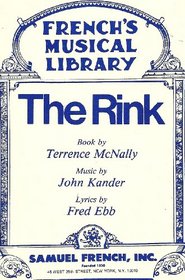 The Rink: A new musical (French's Musical Library)