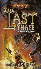 The Last Thane (Dragonlance: Chaos War, Bk 1)