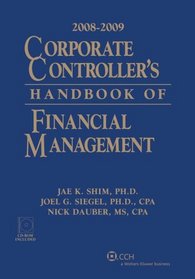 Corporate Controller's Handbook of Financial Management (2008-2009)