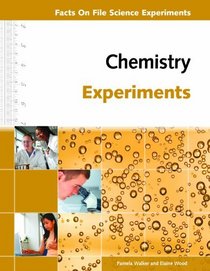 Chemistry Experiments (Facts on File Science Experiments)