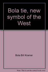 Bola tie, new symbol of the West
