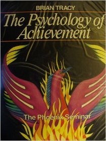 The Psychology of Achievement: The Phoenix Seminar