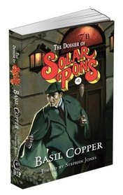 The Dossier of Solar Pons #1 (The Complete Adventures of Solar Pons)