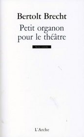 Petit organon pour le thtre