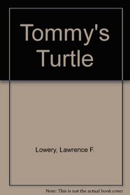 Tommy's turtle (His An I wonder why reader)