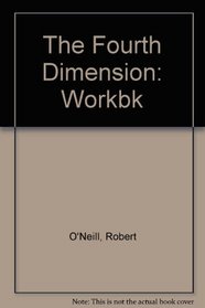 The Fourth Dimension: Workbk