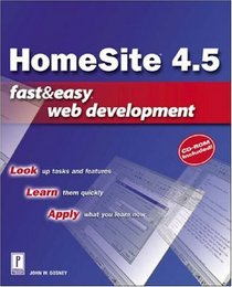 HomeSite 4.5 Fast  Easy Web Development (Fast  Easy Web Development)