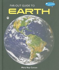 Far-out Guide to Earth (Far-Out Guide to the Solar System)