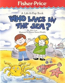 Who Lives in the Sea (Fisher-Price Little People Series)