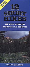12 Short Hikes Denver Foothills North