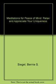 Meditations for Peace of Mind: Relax and Appreciate Your Uniqueness/Audio Cassette/225