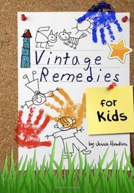Vintage Remedies for Kids