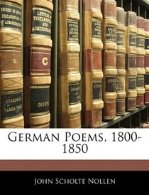 German Poems, 1800-1850 (German Edition)