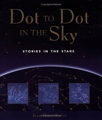 Stories in the Stars (Dot to Dot in the Sky Series)