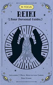 In Focus Reiki: Your Personal Guide