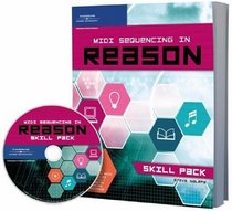 MIDI Sequencing in Reason - Skill Pack