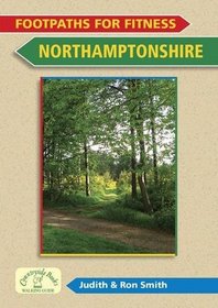 Footpaths for Fitness: Northamptonshire