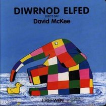 Diwrnod Elfed: Elfed's Day (English and Welsh Edition)