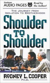Shoulder to Shoulder: The Journey from Isolation to Brotherhood