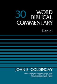 Daniel, Volume 30 (Word Biblical Commentary)