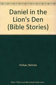 Daniel in the Lion's Den (Bible Stories S)