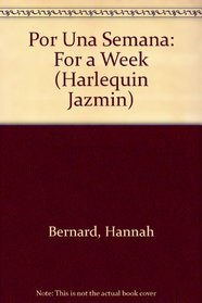 Por Una Semana: (For A Week) (Harlequin Jazmin (Spanish)) (Spanish Edition)