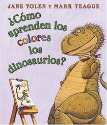 Como aprenden los colores los dinosaurios? (Spanish Edition)