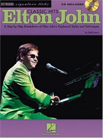 Elton John Classic Hits: A Step-by-Step Breakdown of Elton John's Keyboard Styles and Techniques (Signature Licks)