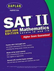 Kaplan SAT II: Mathematics Levels IC  IIC 2004-2005 (Kaplan Sat II : Mathematics)