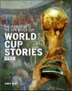 World Cup Stories: A BBC History of the FIFA World Cup (BBC)