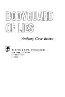 Bodyguard of Lies, Two Volumes: The Extraordinary, True Story of the Clandestine War of Intricate D