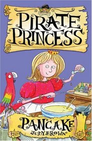 Pirate Princess: Pancake (Bk. 3)