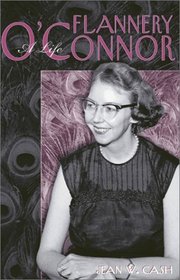 Flannery O'Connor: A Life