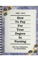 How to Pay for Your Degree in Nursing, 2008-2010