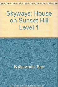 Skyways: House on Sunset Hill Level 1