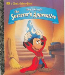 Walt Disney's The Sorcerer's Apprentice (A Little Golden Book)