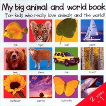 2 Books in 1: My Big Animal and World Book