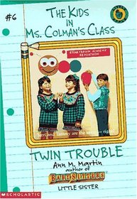Twin Trouble (The Kids in Ms. Colman's Class, Bk 6)