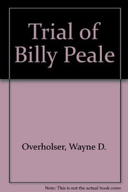 Trial of Billy Peale