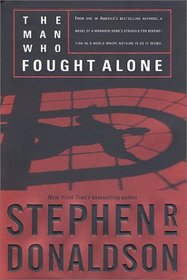 The Man Who Fought Alone (The Man Who... , Bk 4)