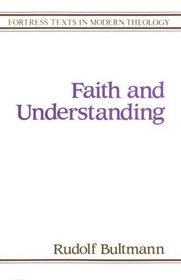Faith and Understanding (Fortress Texts in Modern Theology)