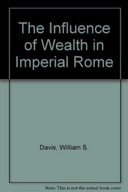 Influence of Wealth in Imperial Rome, 1910