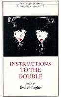 Instructions to the Double: Poems (Classic Contemporary)