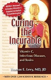 Curing the Incurable: Vitamin C, Infectious Diseases and Toxins