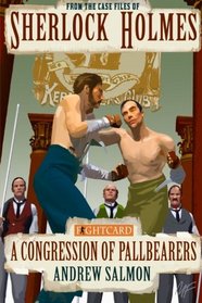Sherlock Holmes: A Congression of Pallbearers (Fight Card Sherlock Holmes) (Volume 3)
