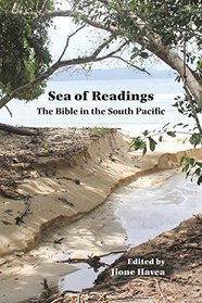 Sea of Readings: The Bible in the South Pacific (Semeia Studies 90)