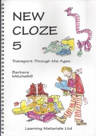 New Cloze: Transport Through the Ages Bk. 5
