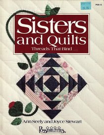 Sisters and Quilts: Threads That Bind