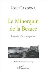 Le minorquin de la Beauce (French Edition)